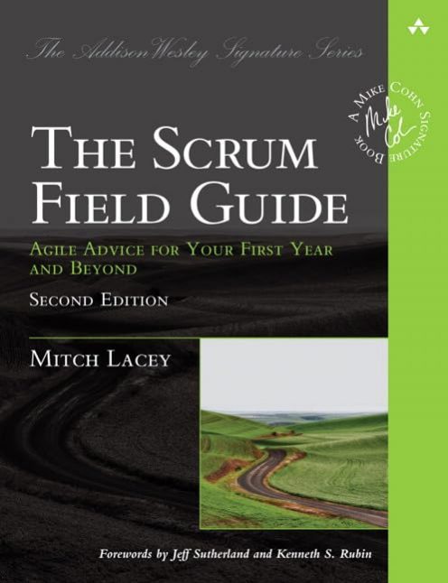 Scrum Field Guide - Mitch Lacey